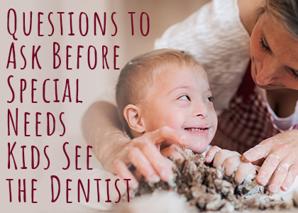 Granbury dentists, Dr. Buske, Dr. Okada, and Dr. Grammer at Granbury Dental Center suggest several questions to ask a potential dentist that will be treating your special needs child.